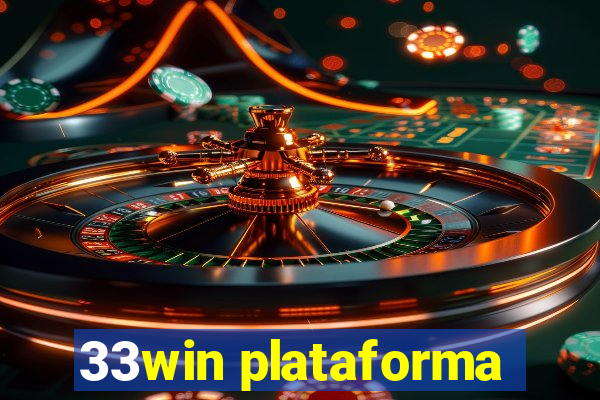 33win plataforma